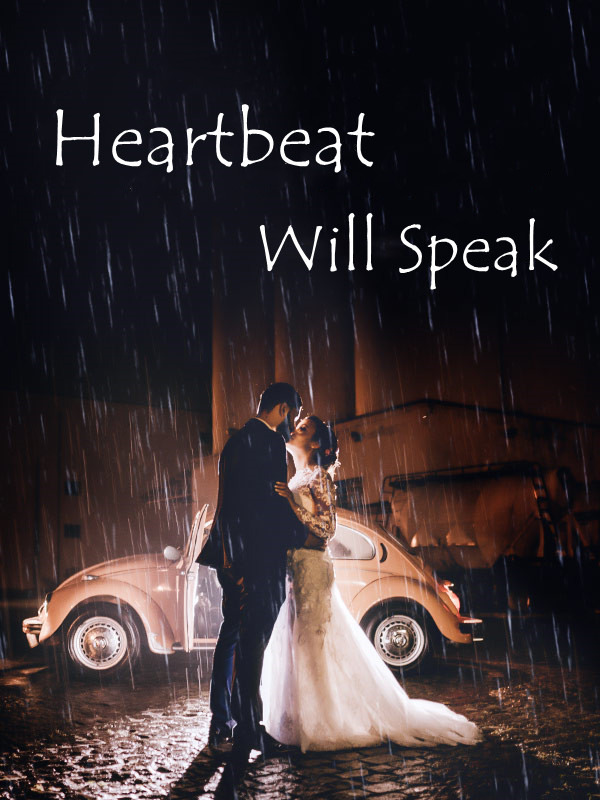 Heartbeat Will Speak