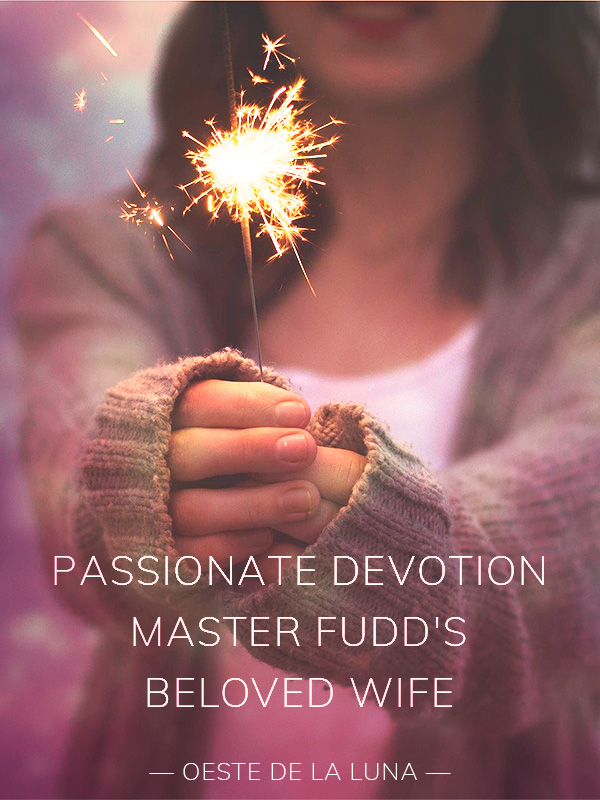 Passionate Devotion: Master Fudd's Beloved Wife