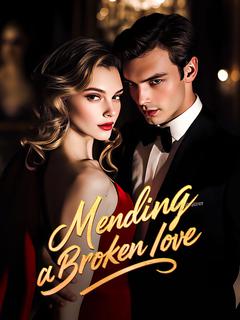 Mending a Broken Love