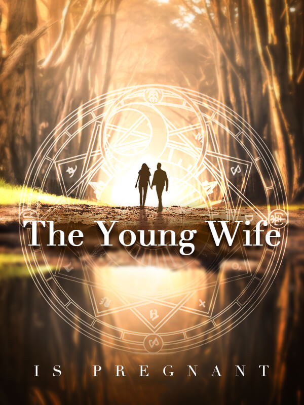 The Young Wife is Pregnant: Pampered and Teased by Young Master Marshall