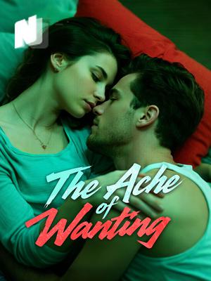 The Ache of Wanting