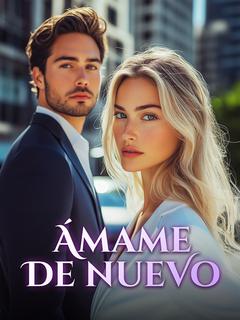 Ámame de Nuevo