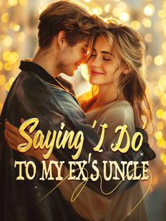 Saying 'I Do' to My Ex's Uncle