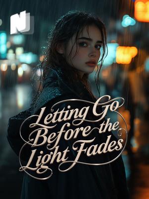 Letting Go Before the Light Fades