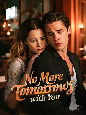 No More Tomorrows with You