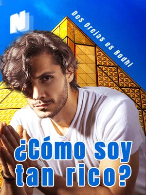 ¿Cómo soy tan rico?
