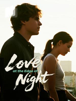 Love at the Edge of Night