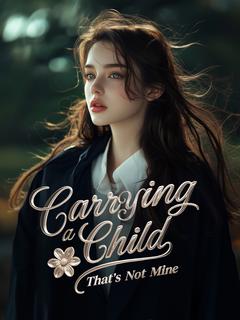 Carrying a Child That's Not Mine