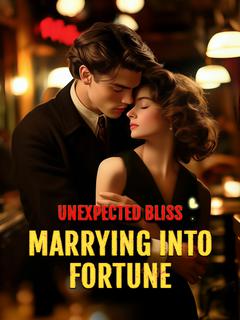 Unexpected Bliss: Marrying Into Fortune