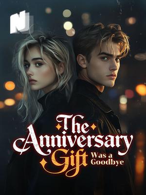 The Anniversary Gift Was a Goodbye