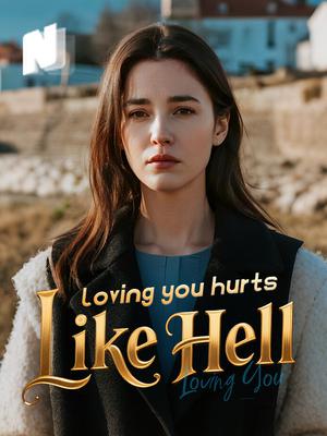 Loving You Hurts Like Hell