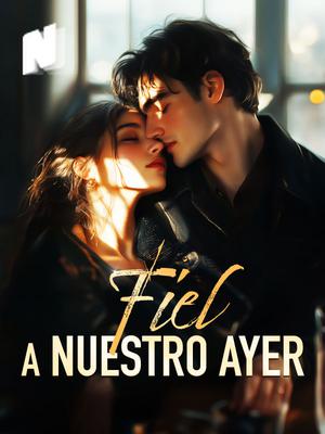 Fiel a Nuestro Ayer