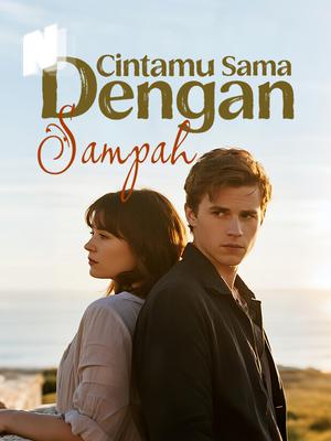 Cintamu Sama Dengan Sampah