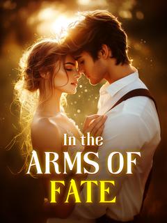 In the Arms of Fate