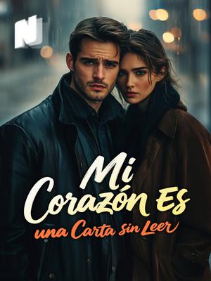 Mi Corazón Es una Carta sin Leer