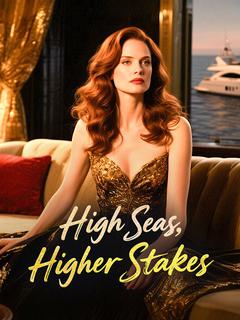 High Seas, Higher Stakes