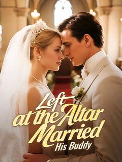 Left at the Altar, Married His Buddy