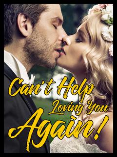 Can't Help Loving You Again