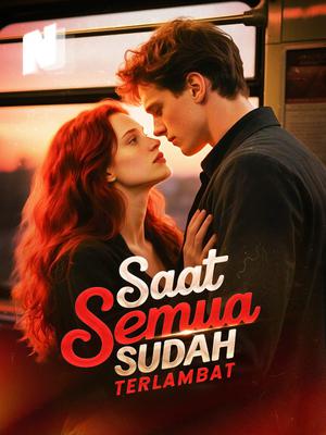 Saat Semua Sudah Terlambat