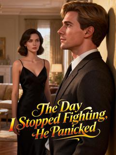 The Day I Stopped Fighting, He Panicked