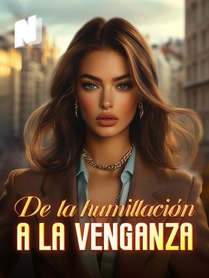 De la humillación a la venganza