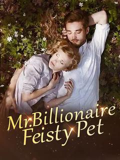 Mr. Billionaire feisty pet