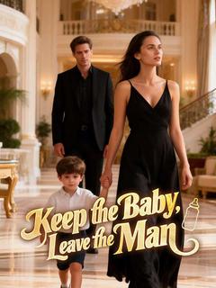 Keep the Baby, Leave the Man