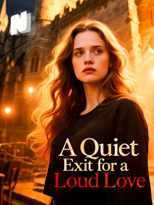 A Quiet Exit for a Loud Love