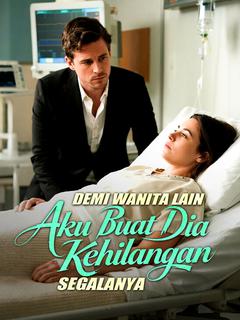 Demi Wanita Lain, Aku Buat Dia Kehilangan Segalanya