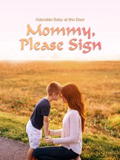 Adorable Baby at the Door: Mommy, Please Sign