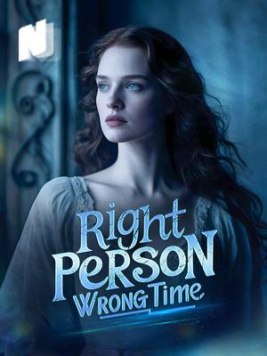 Right Person, Wrong Time