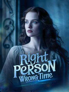 Right Person, Wrong Time