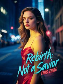 Rebirth: Not a Savior This Time