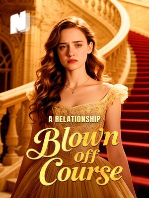 A Relationship Blown Off Course