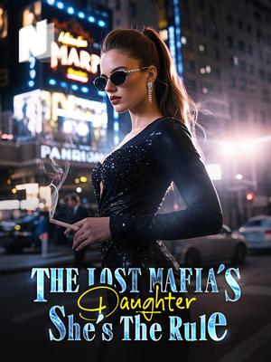 The Lost Mafia's Daughter-She's The Rule