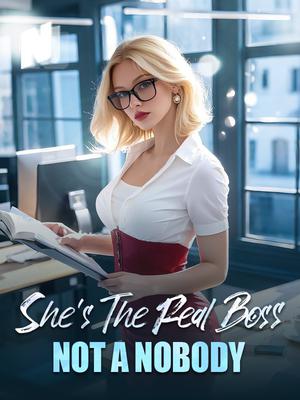 She's The Real Boss,Not A Nobody