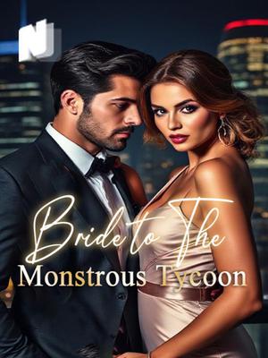 Bride to the Monstrous Tycoon