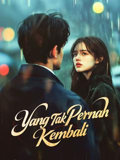 Yang Tak Pernah Kembali