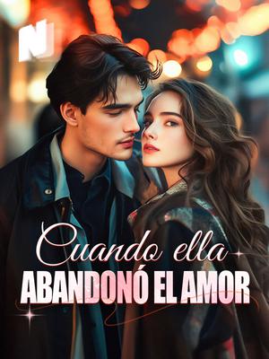 Cuando ella abandonó el amor