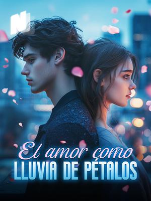 El amor como lluvia de pétalos
