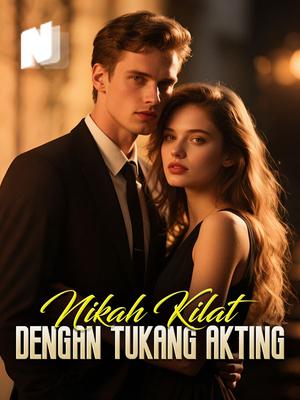 Nikah Kilat dengan Tukang Akting