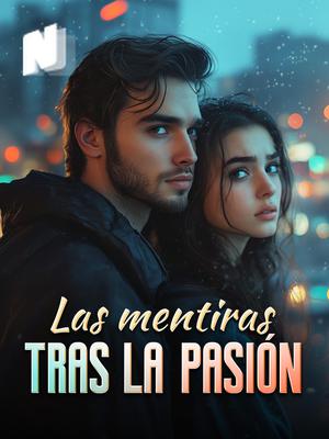 Las mentiras tras la pasión