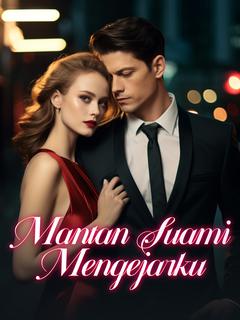 Mantan Suami Mengejarku
