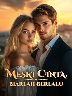 Meski Cinta, Biarlah Berlalu