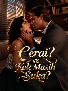 Cerai? VS Kok Masih Suka?