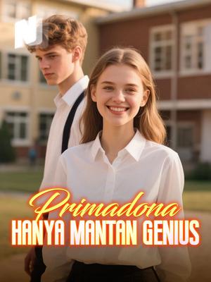 Primadona Hanya Mantan Genius