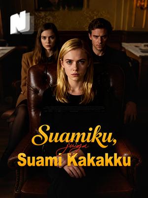 Suamiku, juga Suami Kakakku