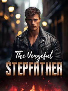 The Vengeful Stepfather