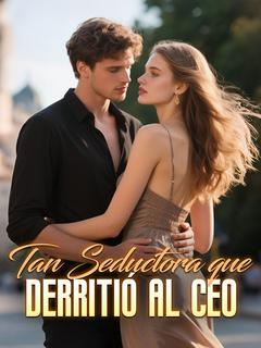 Tan Seductora que Derritió al CEO