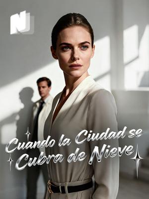 Cuando la Ciudad se Cubra de Nieve
